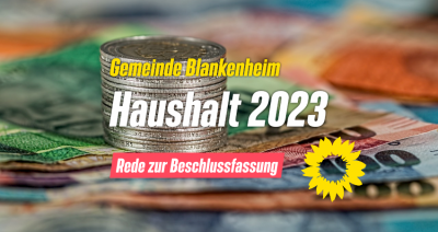 Rede zur Beschlussfassung - Haushalt 2023 - Gemeinde Blankenheim