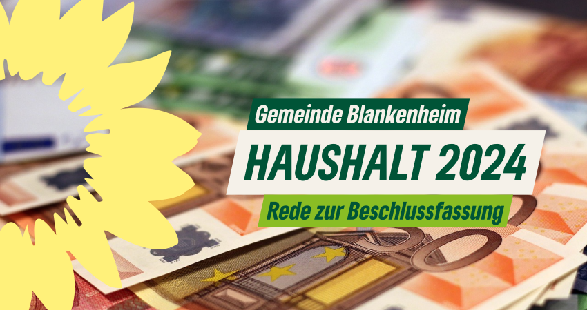 Rede zum Haushalt 2024 der Gemeinde Blankenheim